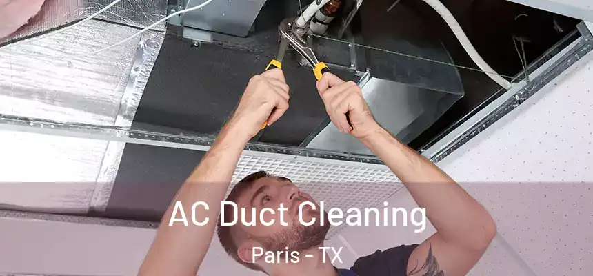  AC Duct Cleaning Paris - TX