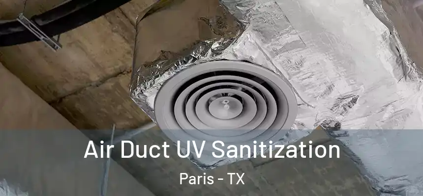 Air Duct UV Sanitization Paris - TX