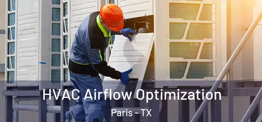  HVAC Airflow Optimization Paris - TX