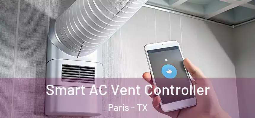  Smart AC Vent Controller Paris - TX