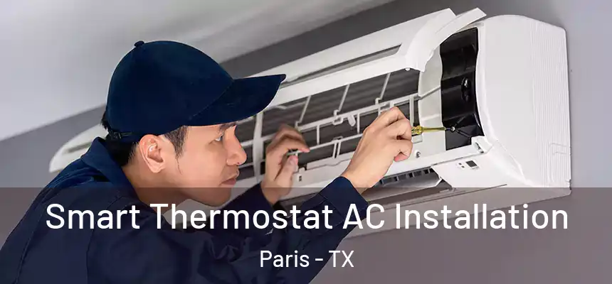  Smart Thermostat AC Installation Paris - TX